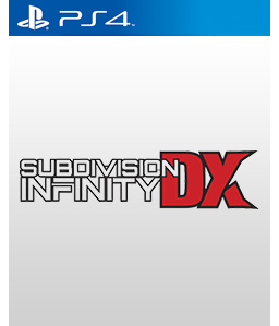 Subdivision Infinity DX PS4