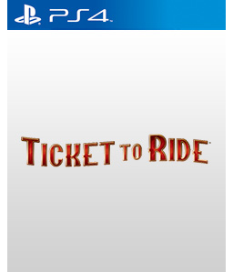 Ticket to Ride PS4