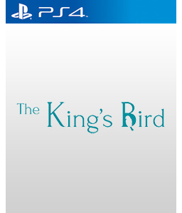 The King\'s Bird PS4