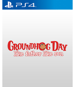 Groundhog Day: Like Father Like Son PS4