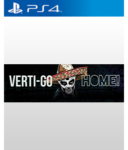 Verti-Go Home! PS4