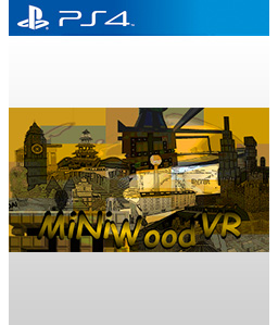 MiniWood VR PS4