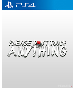 Please, Don’t Touch Anything PS4