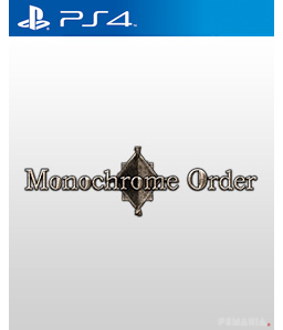 Monochrome Order PS4