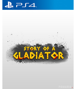 Story of a Gladiator PS4
