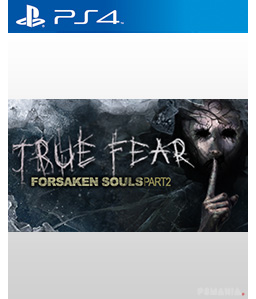 True Fear 2: Forsaken Souls PS4