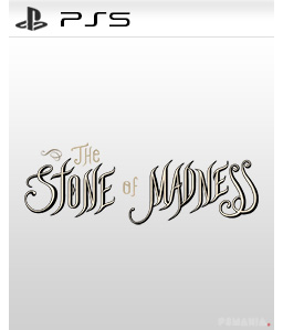 The Stone of Madness PS4