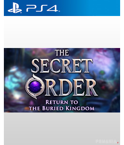 The Secret Order 8: Return to the Buried Kingdom PS4