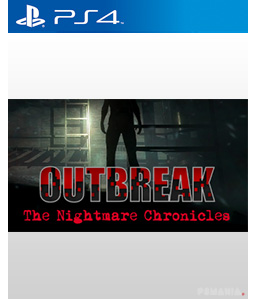 Outbreak: The Nightmare Chronicles PS4
