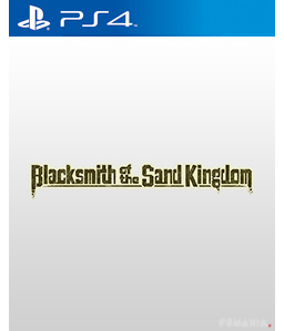 Blacksmith of the Sand Kingdom PS4