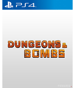 Dungeons & Bombs PS4