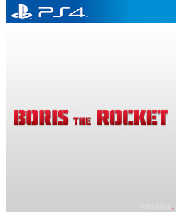 Boris the Rocket PS4