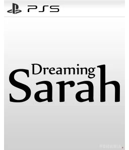 Dreaming Sarah PS5