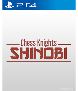 Chess Knights: Shinobi PS4