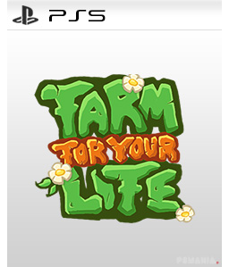 Farm for your Life PS5
