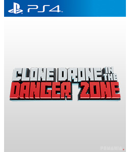 Clone Drone in the Danger Zone PS4