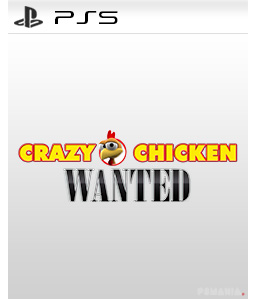 Crazy Chicken Wanted PS5
