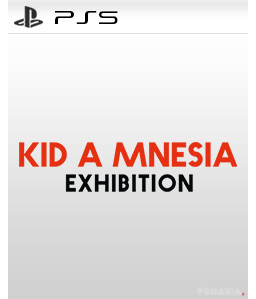 Kid A Mnesia Exhibition PS4