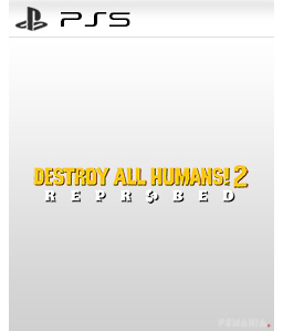 Destroy All Humans 2 - Reprobed PS5