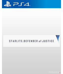 Starlite: Defender of Justice PS4