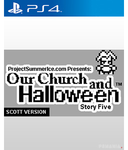 Our Church and Halloween RPG (Story Five) (Scott Version) PS4