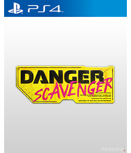 Danger Scavenger PS4