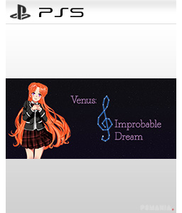 Venus: Improbable Dream PS5