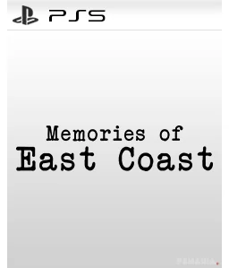 Memories of East Coast PS5