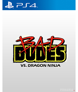 Bad Dudes Vs. DragonNinja PS4