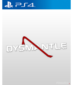 Dysmantle PS4