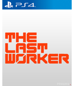 The Last Worker PS4