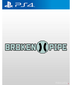 Broken Pipe PS4
