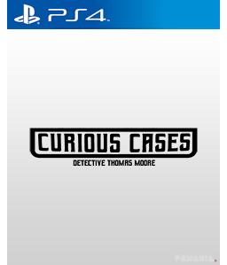 Curious Cases PS4