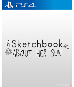 A Sketchbook About Her Sun PS4