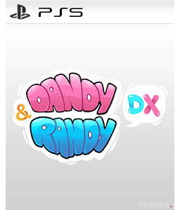 Dandy & Randy DX PS5