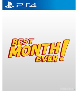 Best Month Ever! PS4