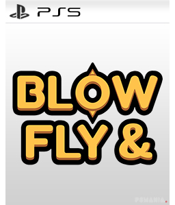 Blow & Fly PS5