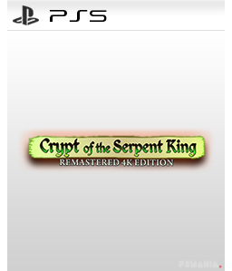 Crypt of the Serpent King Remastered 4K Edition PS5