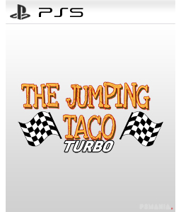 The Jumping Taco: TURBO PS5 PS5