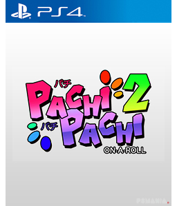 Pachi Pachi 2 On A Roll PS4