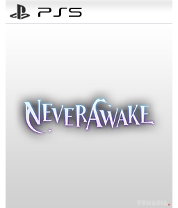 NeverAwake PS5