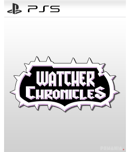 Watcher Chronicles PS5