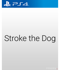 Stroke The Dog PS4