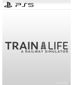 Train Life: A Railway Simulator PS5
