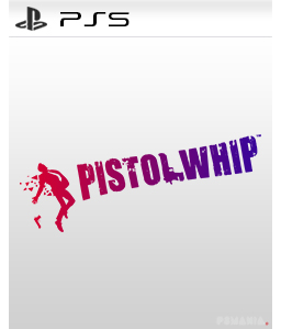 Pistol Whip PS5