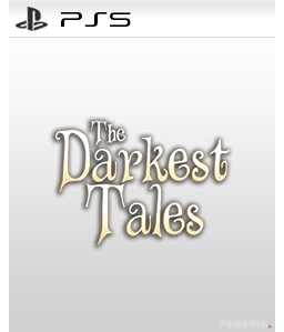 The Darkest Tales PS5