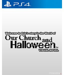 Welcome to Erin\'s story in the World of Our Church and Halloween (Visual Novel) PS4
