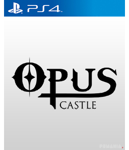Opus Castle PS4