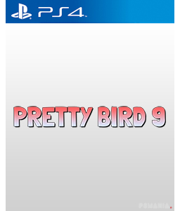 Pretty Bird 9 PS4