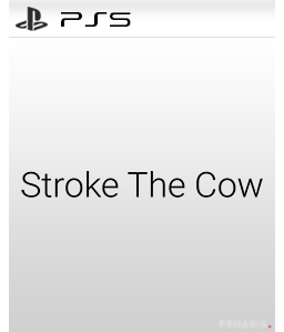 Stroke The Cow PS5